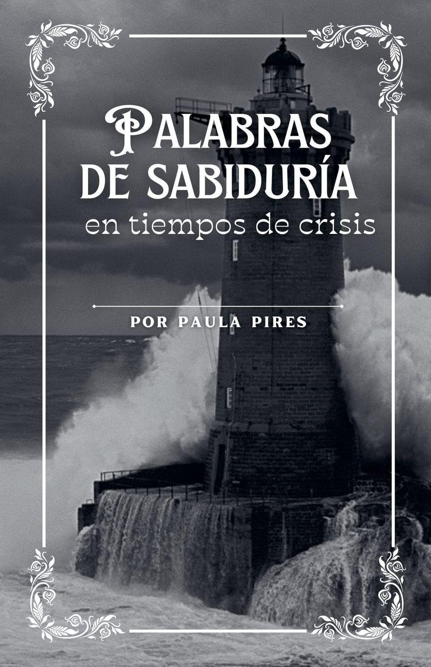 Palabras de Sabiduría en tiempos de crisis