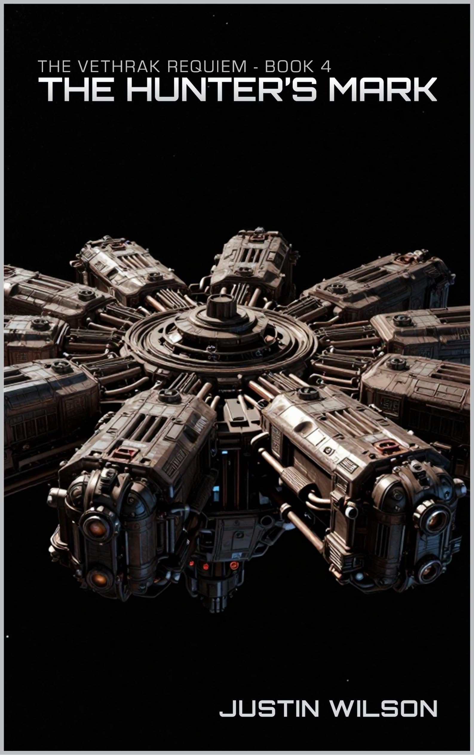 The Hunter's Mark (The Vethrak Requiem Book 4)