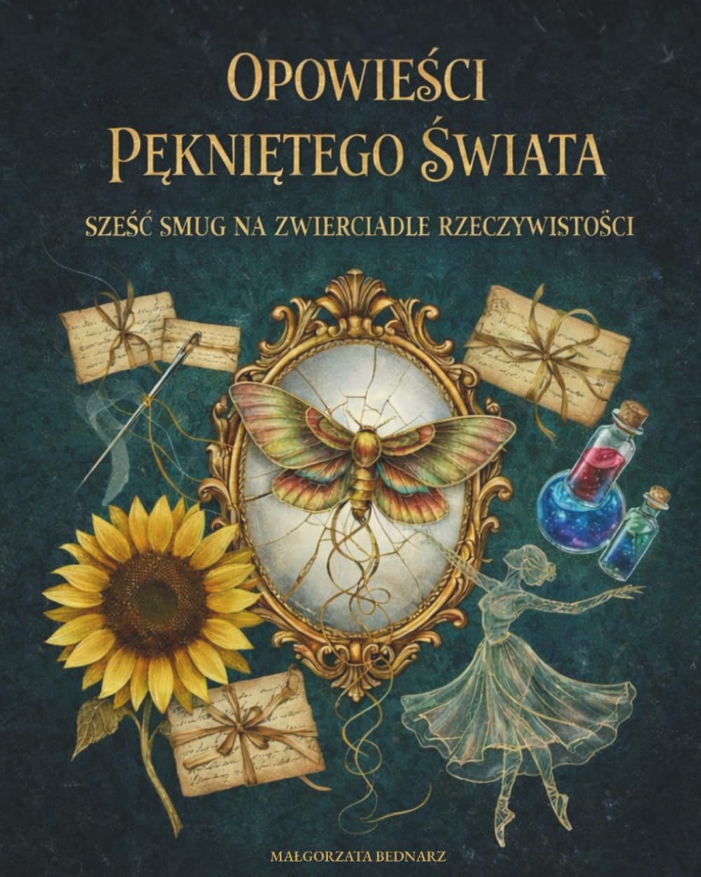 Opowieści pękniętego świata: Sześć smug na zwierciadle rzeczywistości