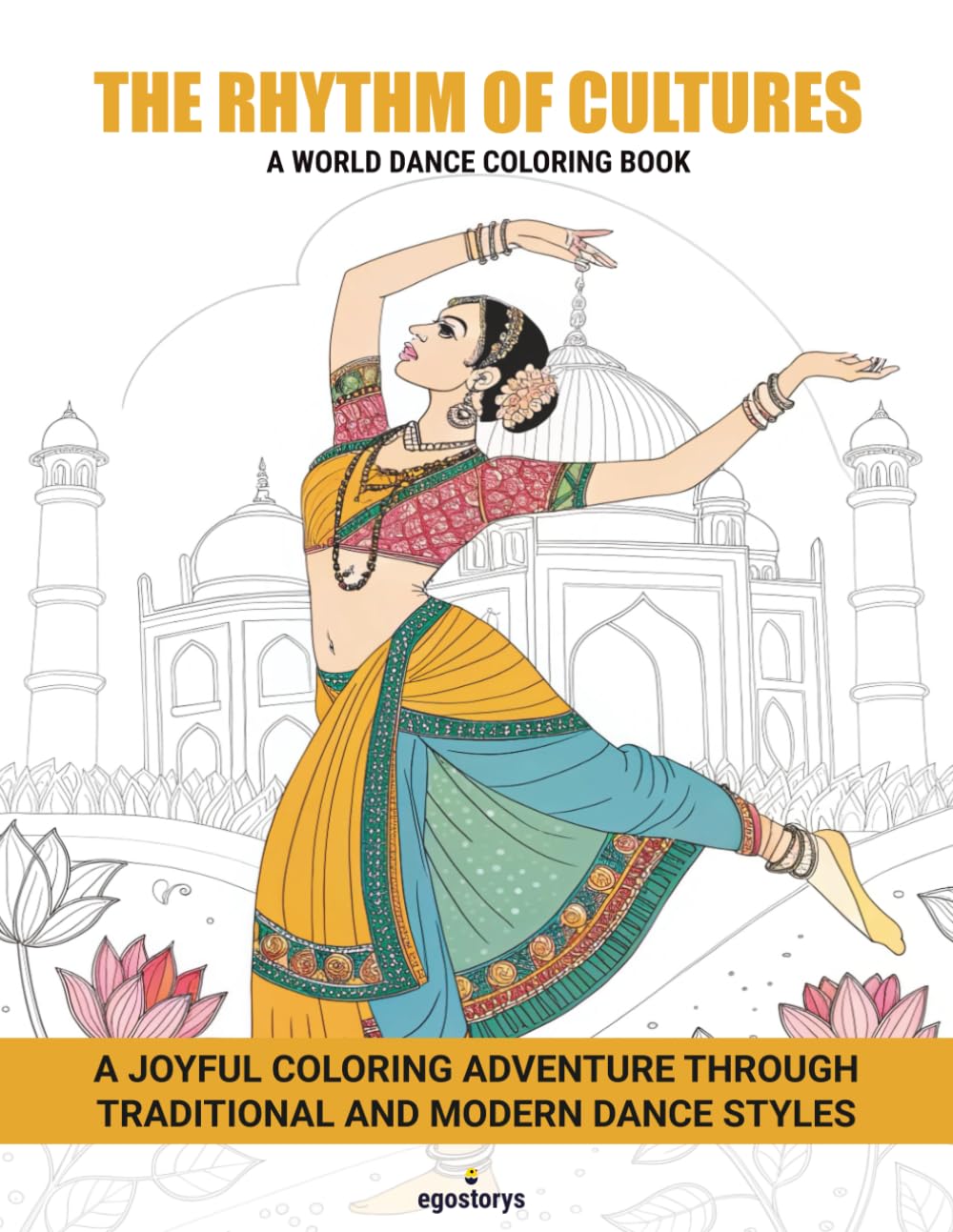 The Rhythm of Cultures:A World Dance Coloring Book: A Joyful Coloring Adventure Through Traditional And Modern Dance Styles