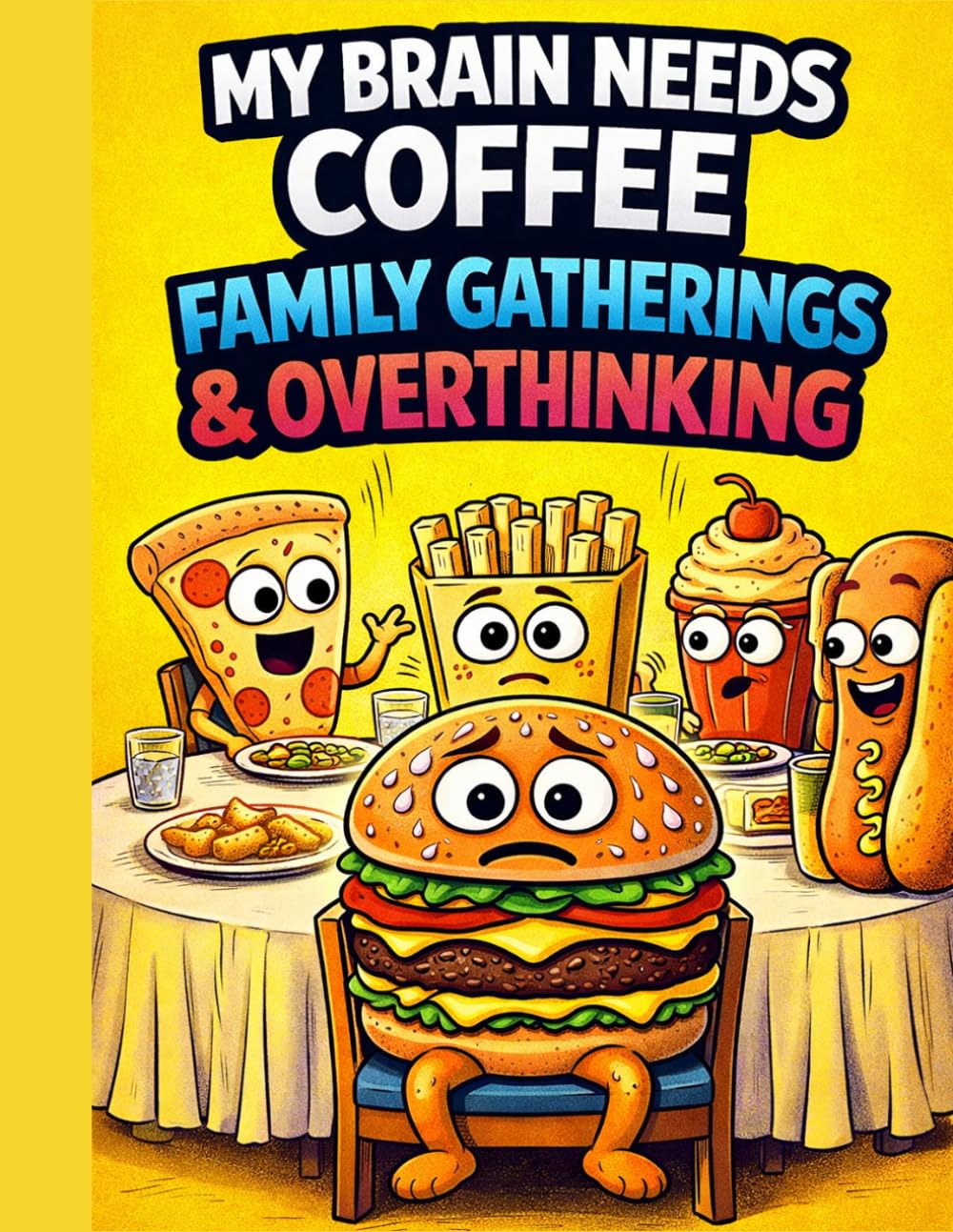 My Brain Needs Coffee: Family Gatherings & Overthinking