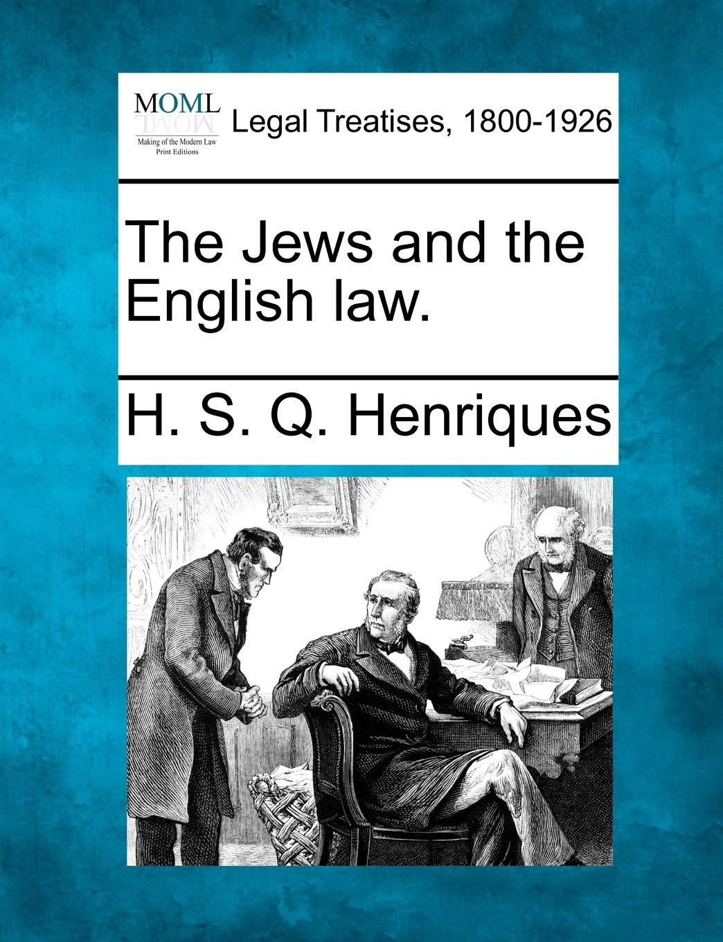 The Jews and the English Law.