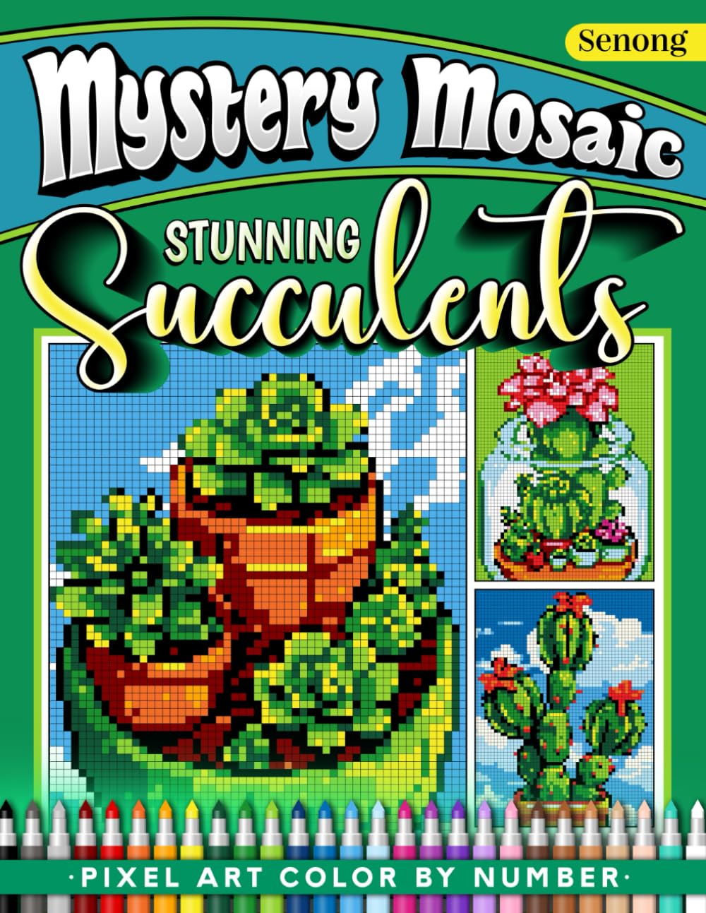 Mystery Mosaics Color by Number Stunning Succulents: 50 Mesmerizing Pixel Art Florarium Plants Tropical Cactus For Relaxation & Inspiration (Mystery