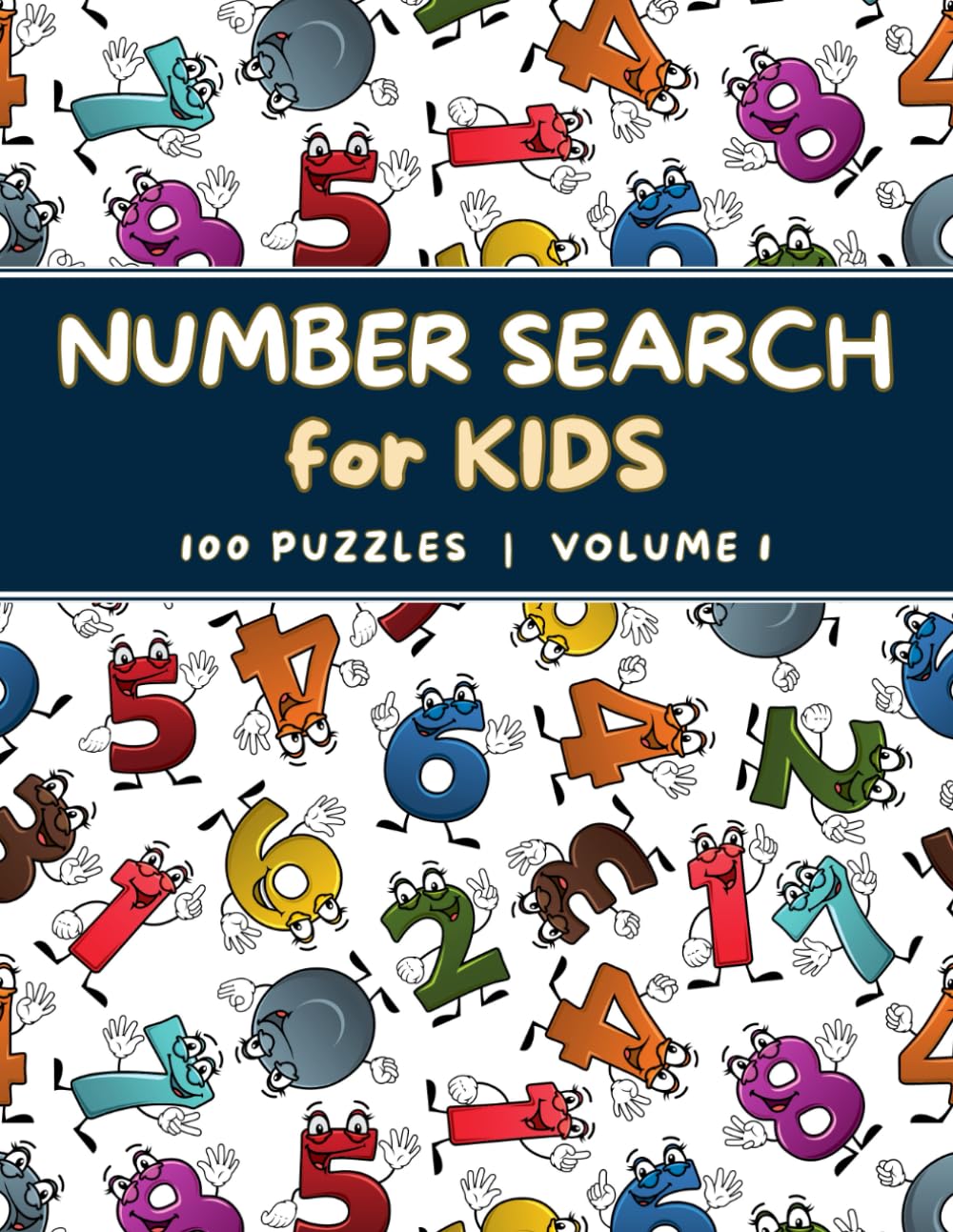 Number Search for Kids: 100 Puzzles with Solutions - Fun and Educational - Volume 1