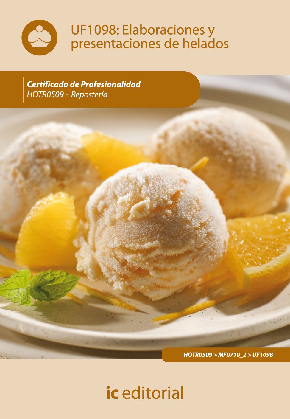Elaboración y presentación de helados : repostería