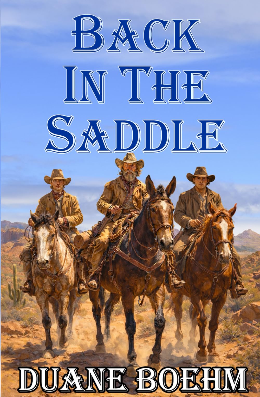 Back In The Saddle: An Old West Western: 2 (A Saddle Tramps Western)