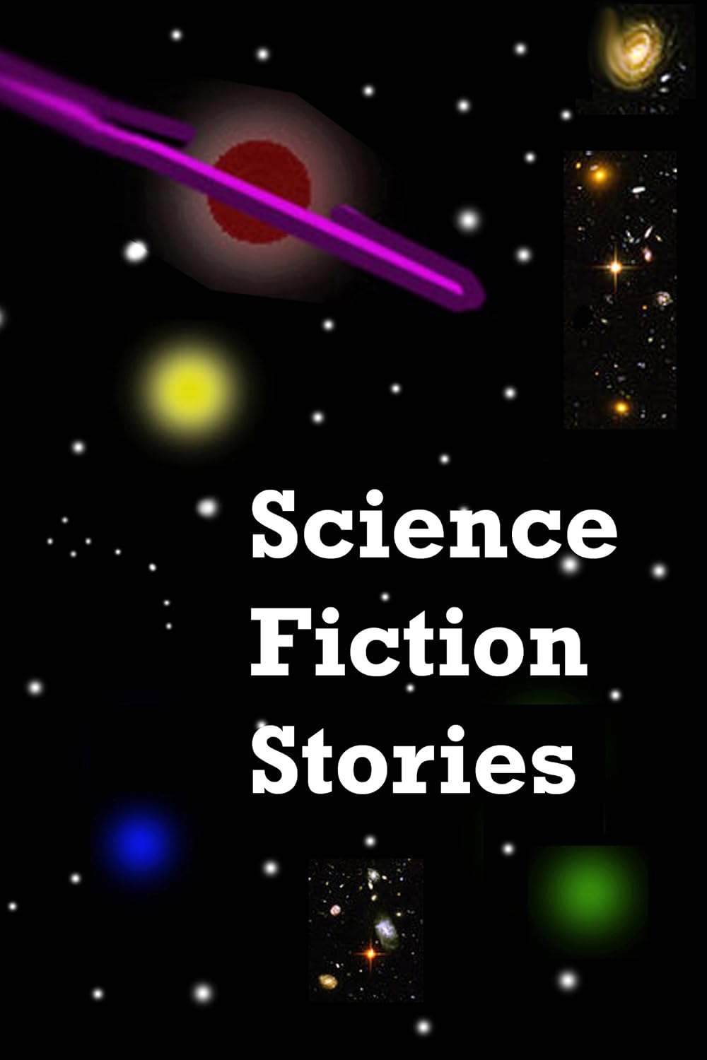 Science Fiction Stories (Stowell Science Fiction Book 1) Kindle