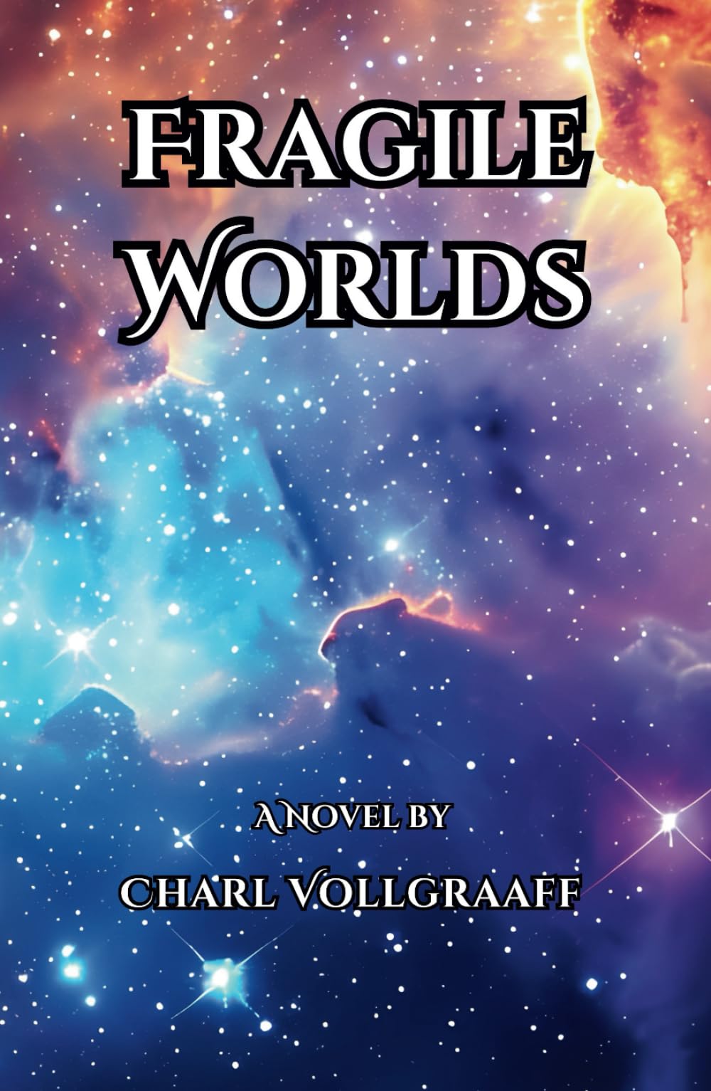 Fragile Worlds