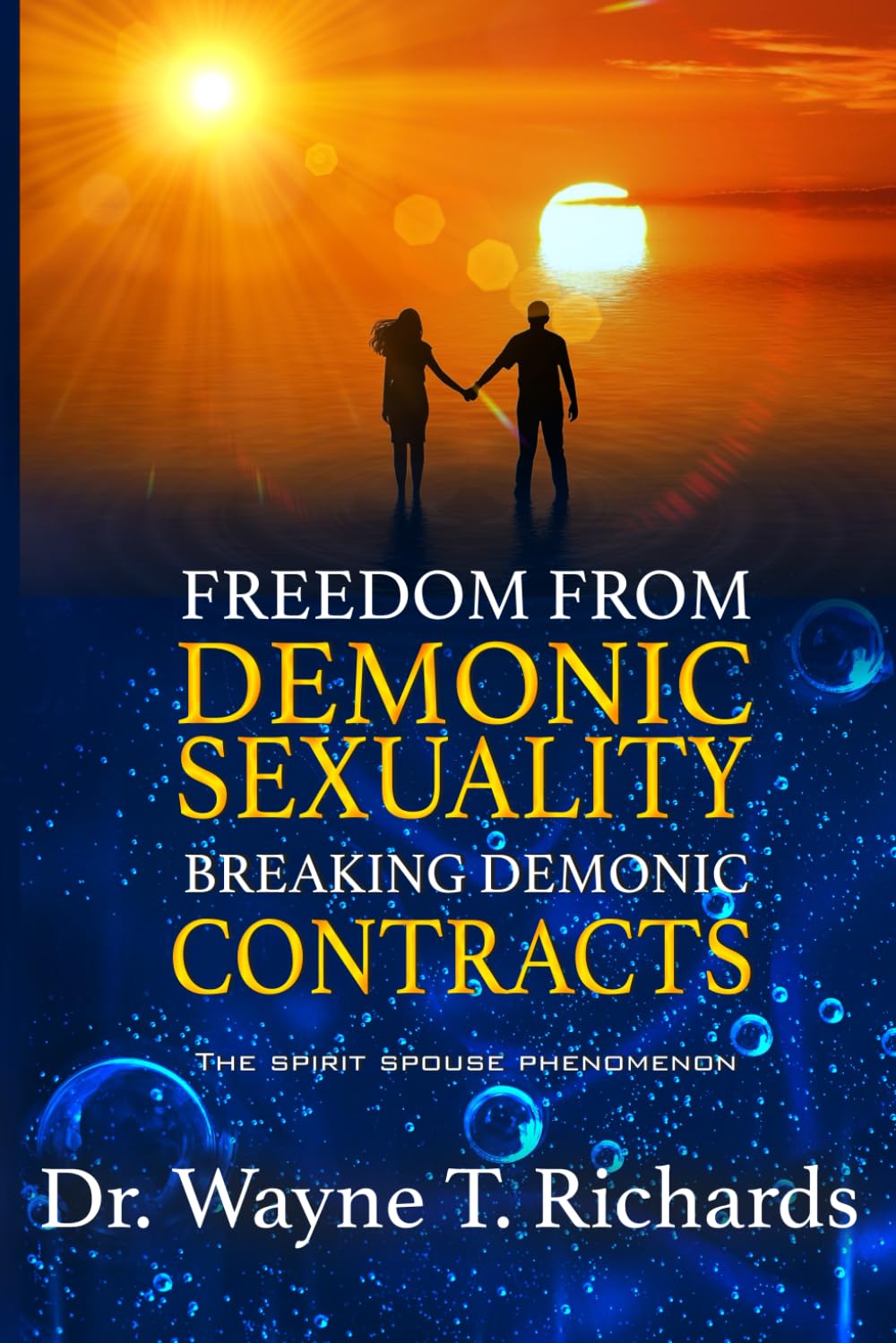 Freedom from Demonic Sexuality: Breaking Spirit Spouse Contracts