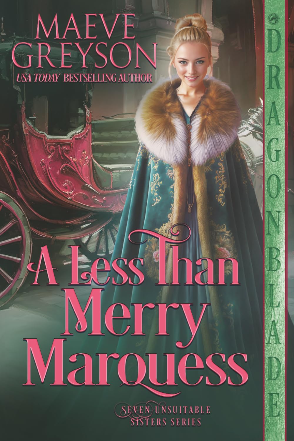 A Less than Merry Marquess: A Regency Historical Romance (Seven Unsuitable Sisters)