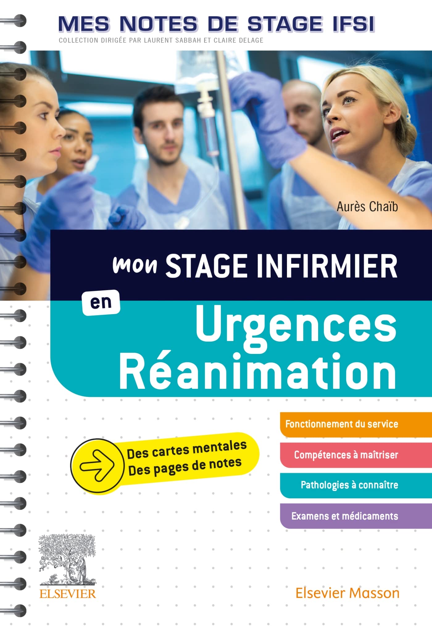 Mon stage infirmier en Urgences-Réanimation. Mes n: Je réussis mon stage !