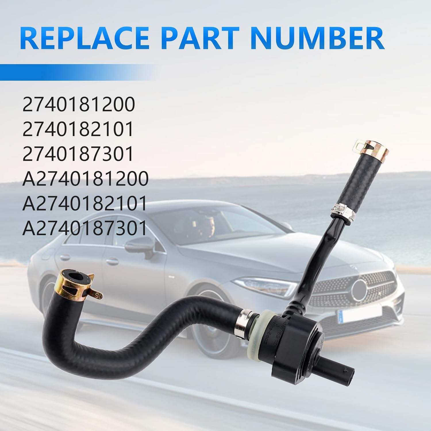 2740187301 Bleed Line Hose Compatible with Benz GLC SLC CLS C E-Class M274 C200 C300 E200 E260, 2009-2017, OEM#2740181200 2740182101 2740187301