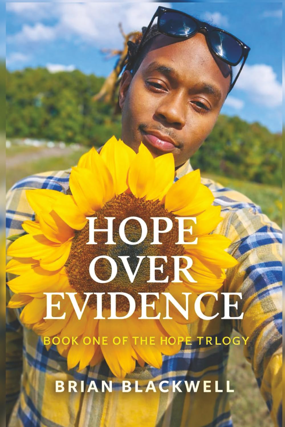 Hope Over Evidence: Book One Of The Hope Trilogy