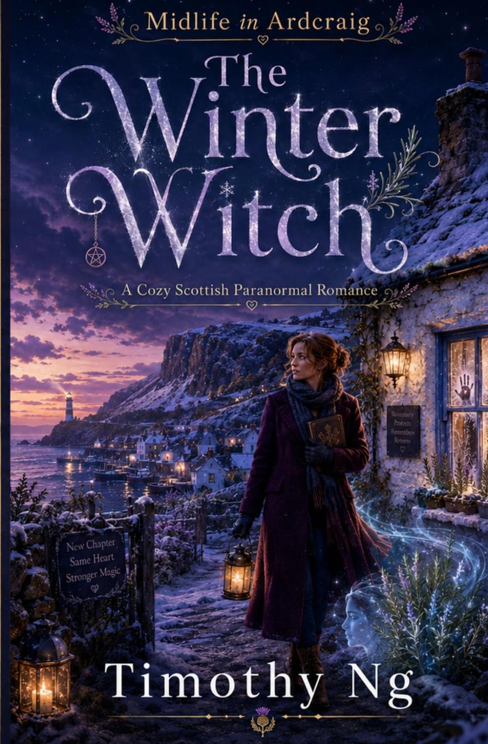 Midlife in Ardcraig: The Winter Witch: A Cozy Scottish Paranormal Romance with a Haunted Cottage, Village Secrets, and Later-in-Life Love