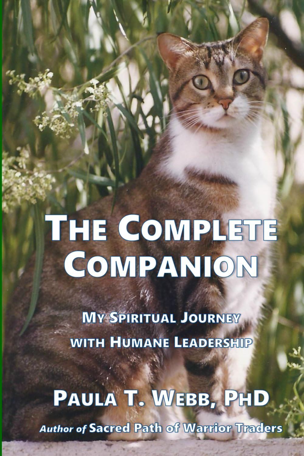 The Complete Companion: My Spiritual Journey with Humane Stewardship