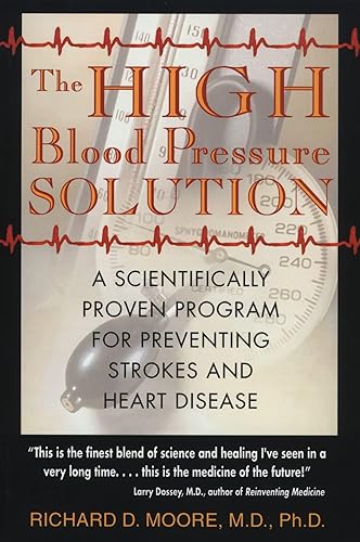 The High Blood Pressure Solution: A Scientifically Proven Program for
