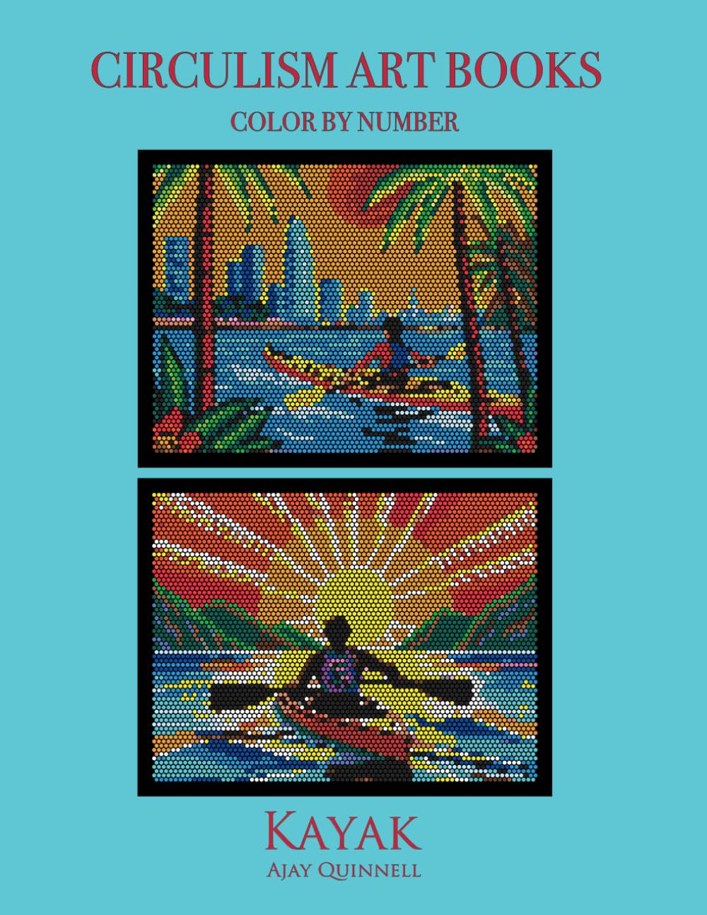 Kayak - Color by Number Circulism book : Superior paper edition