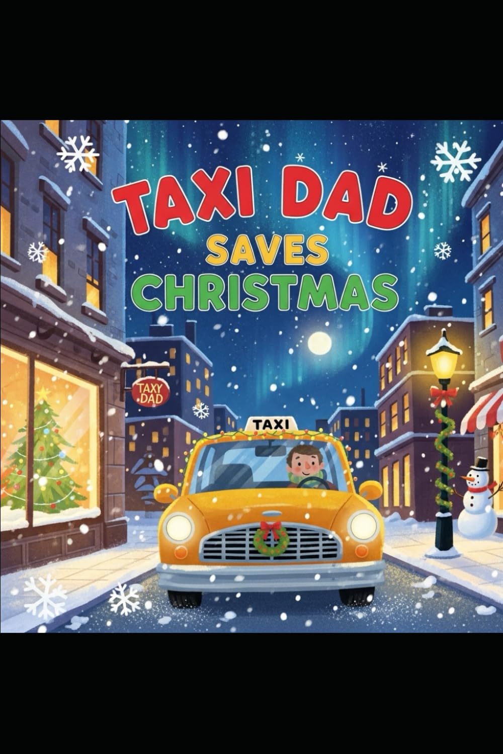 Taxi Dad : Taxi Dad Saves Christmas