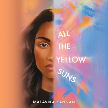 All the Yellow Suns Audiobook by Malavika Kannan episode artwork