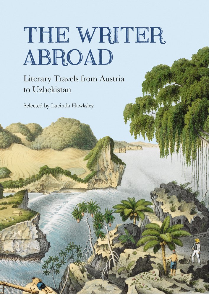 The Writer Abroad, Lucinda Hawksley, Very Good