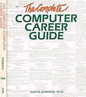 The Complete Computer Career Guide 0830695540 Book Cover