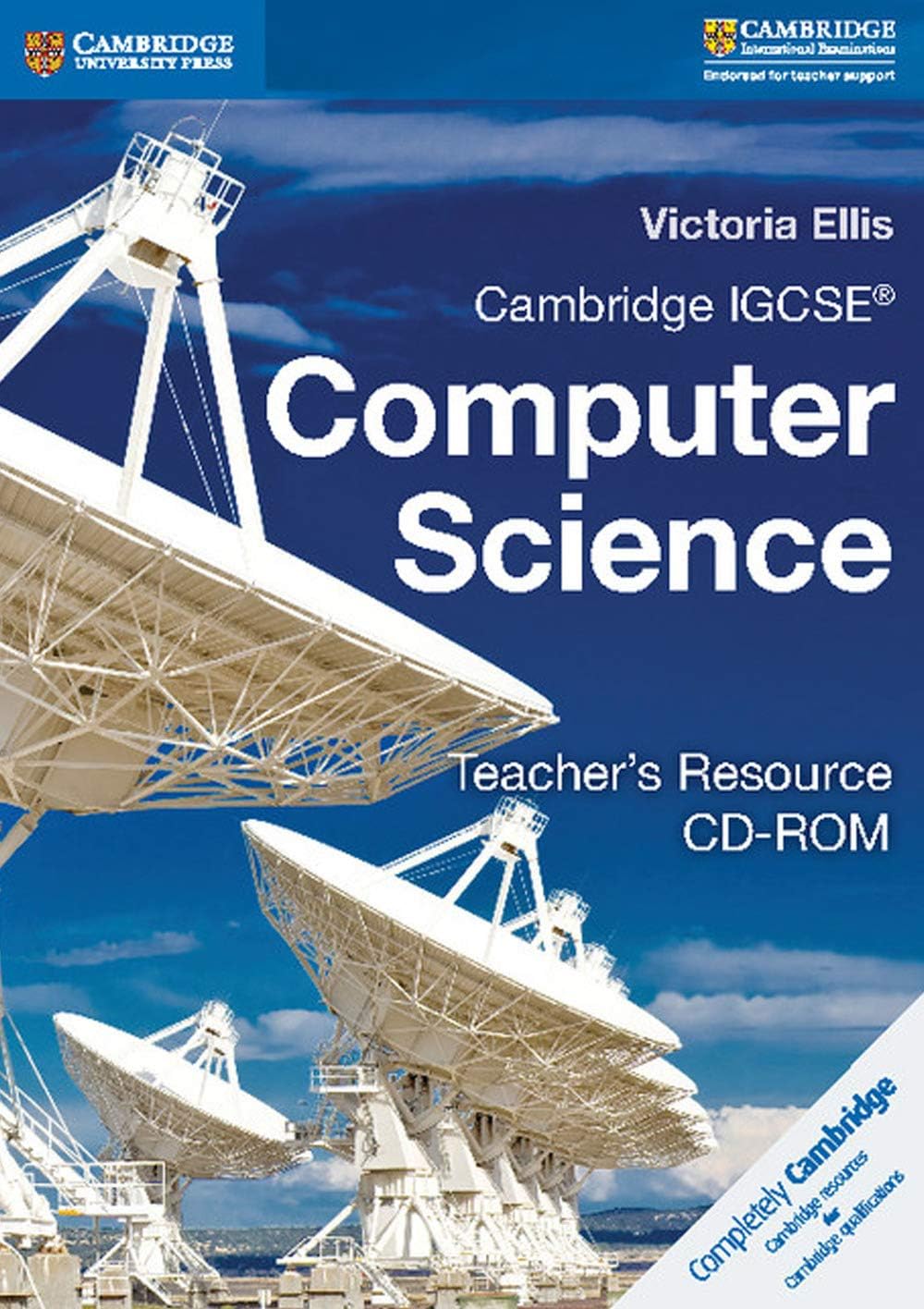 Cambridge IGCSE® and O Level Computer Science Teacher's Resource CD-ROM (Cambridge International IGCSE)