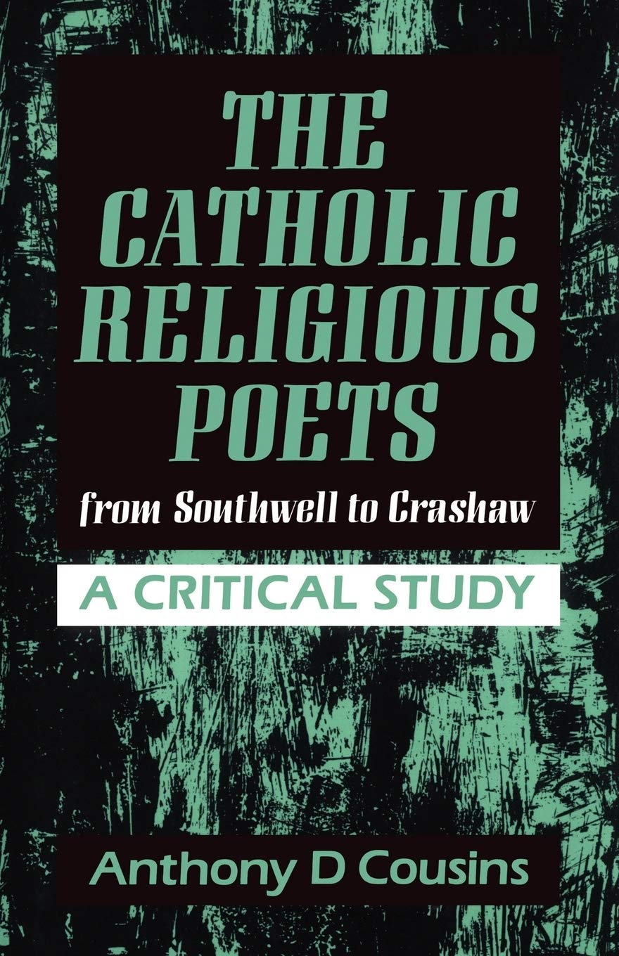 Buy The Catholic Religious Poets: From Southwell to Crashaw - A Critical Study — BookShops.in