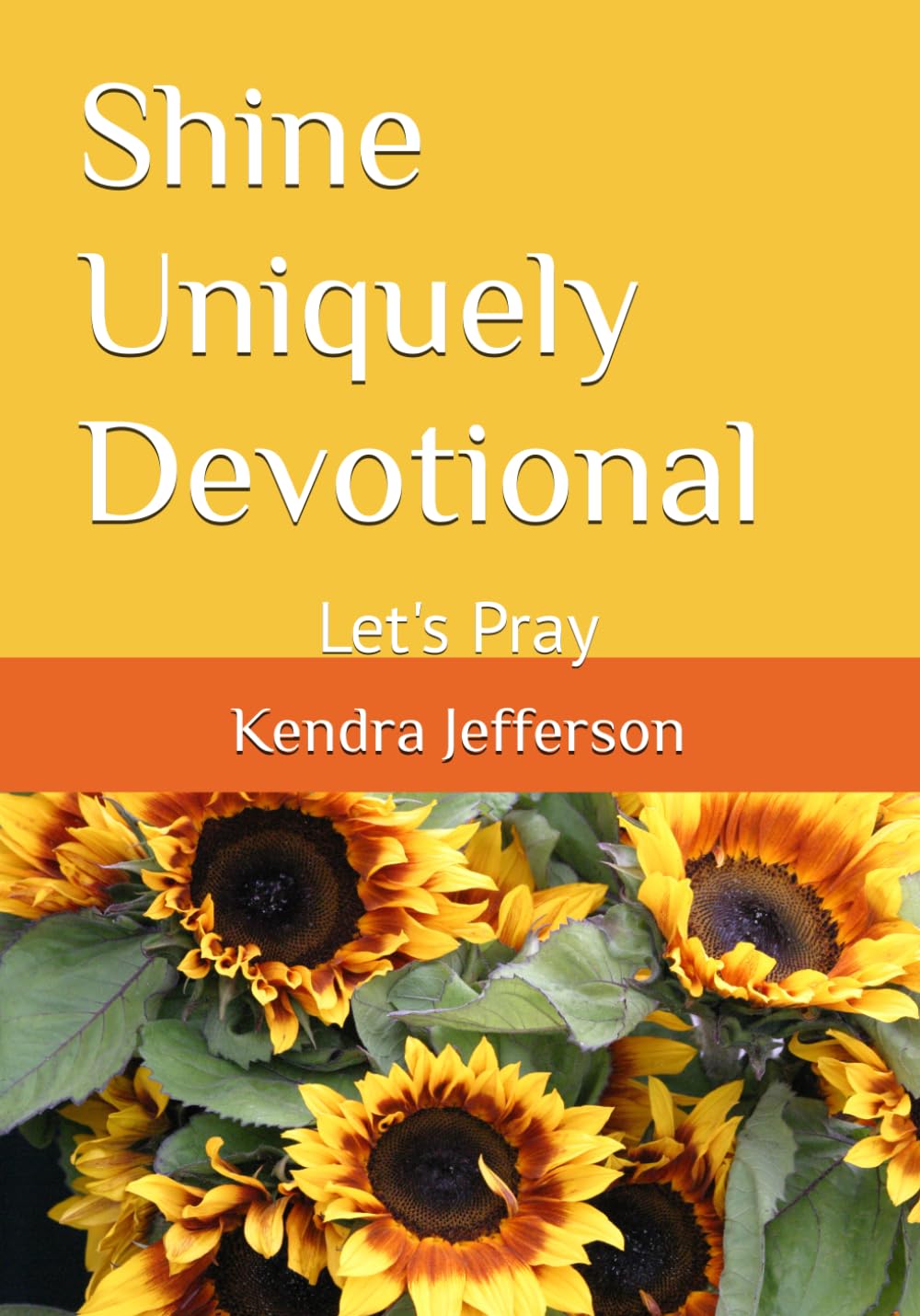 Shine Uniquely Devotional: Let's Pray