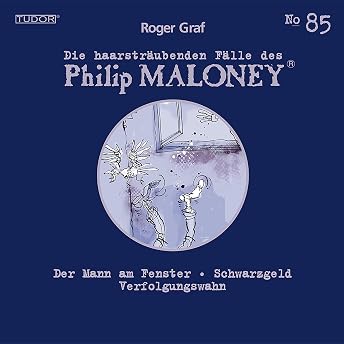 Der Mann am Fenster/ Schwarzgeld/ Verfolgungswahn Hörbuch von Roger Graf episode artwork