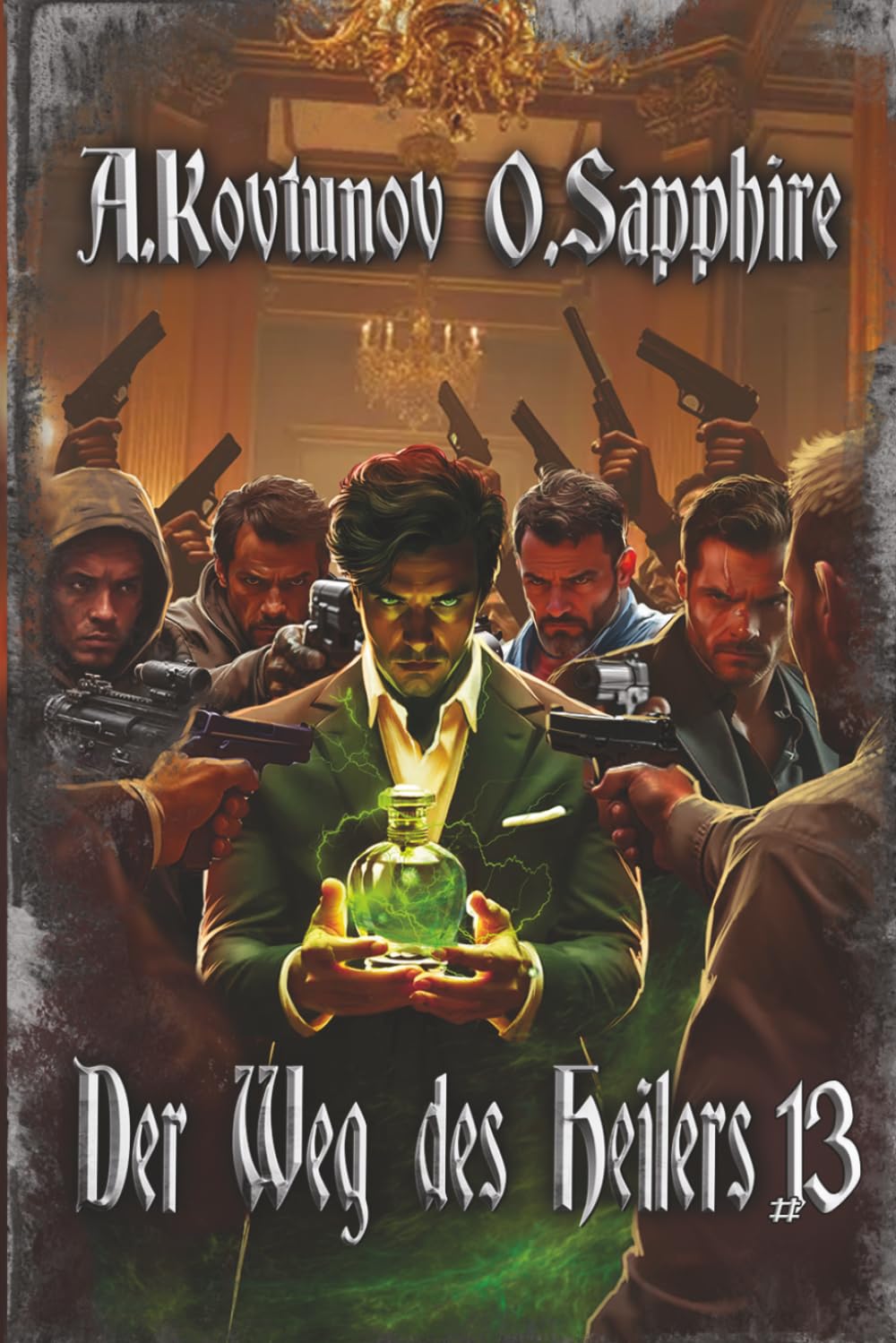Der Weg des Heilers Buch 13: Eine Portal Progression-Fantasy Serie