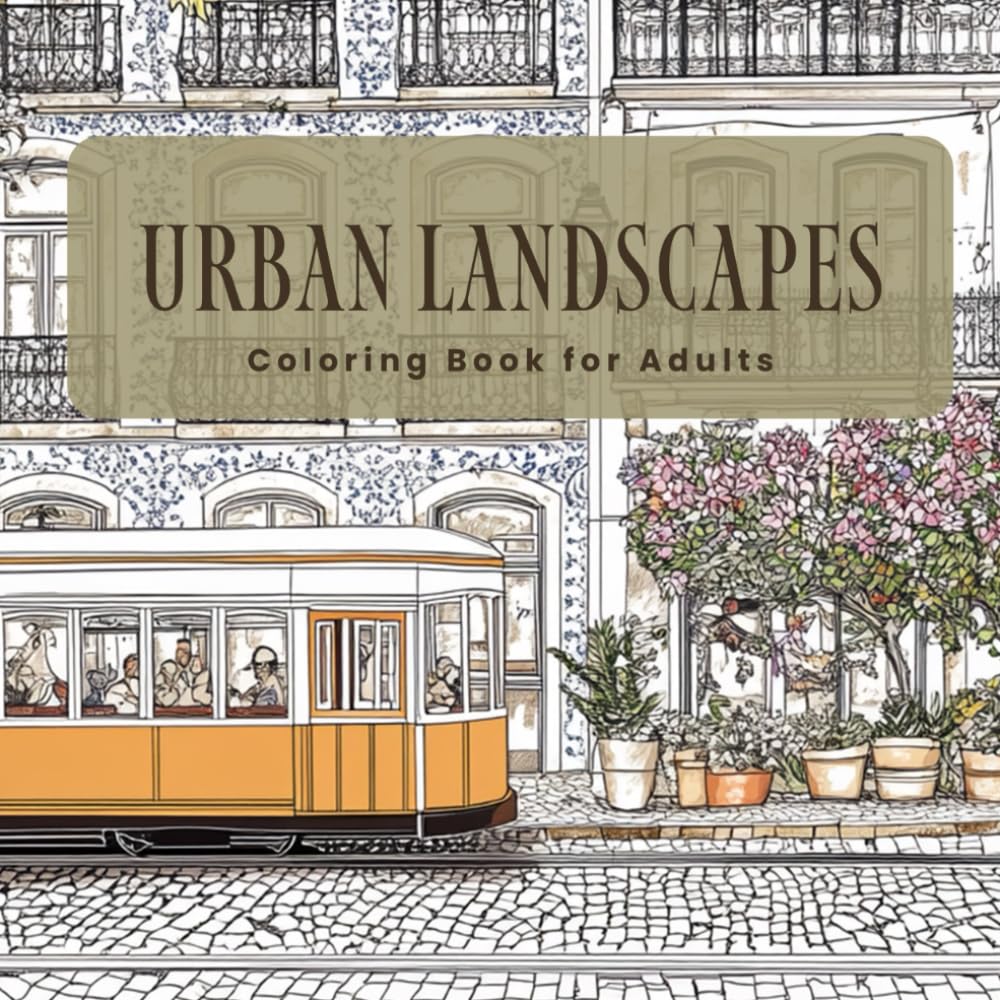Urban Landscapes: Coloring Book for Adults