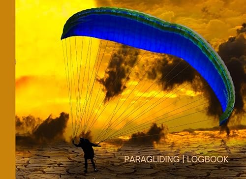 PARAGLIDING Logbook: Essential Flight Log For Airsport lovers To Record Air Flight. Helps Help You To Keep Track Of Your Jumps And Improve Your Paragliding Skills.