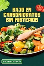 Bajo en Carbohidratos Sin Misterios
