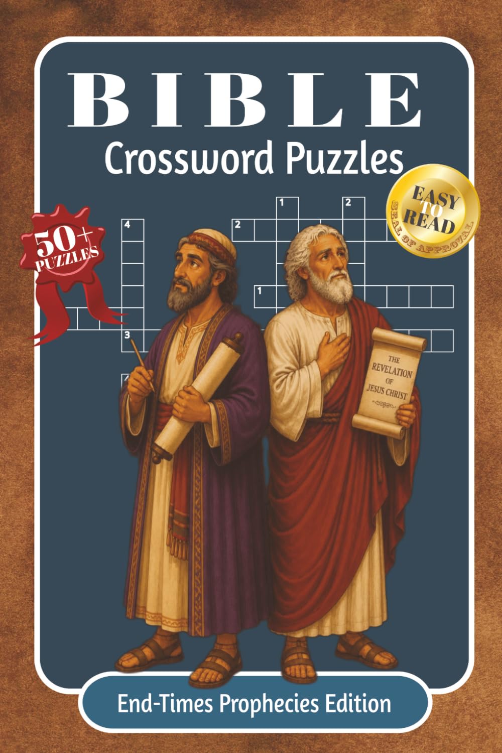 BIBLE CROSSWORD PUZZLES: Crossword Challenges from Daniel and Revelation | 128 Pages, 50+ Puzzles | 6x9 Inches, Large Print Edition | Scripture References and Solutions Included