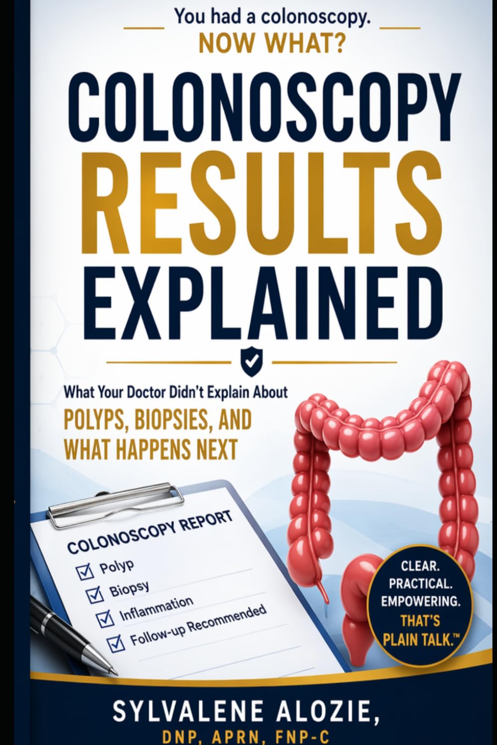 Colonoscopy Results, Explained: What Your Doctor Didn’t Explain About Polyps, Biopsies, and What Happens Next