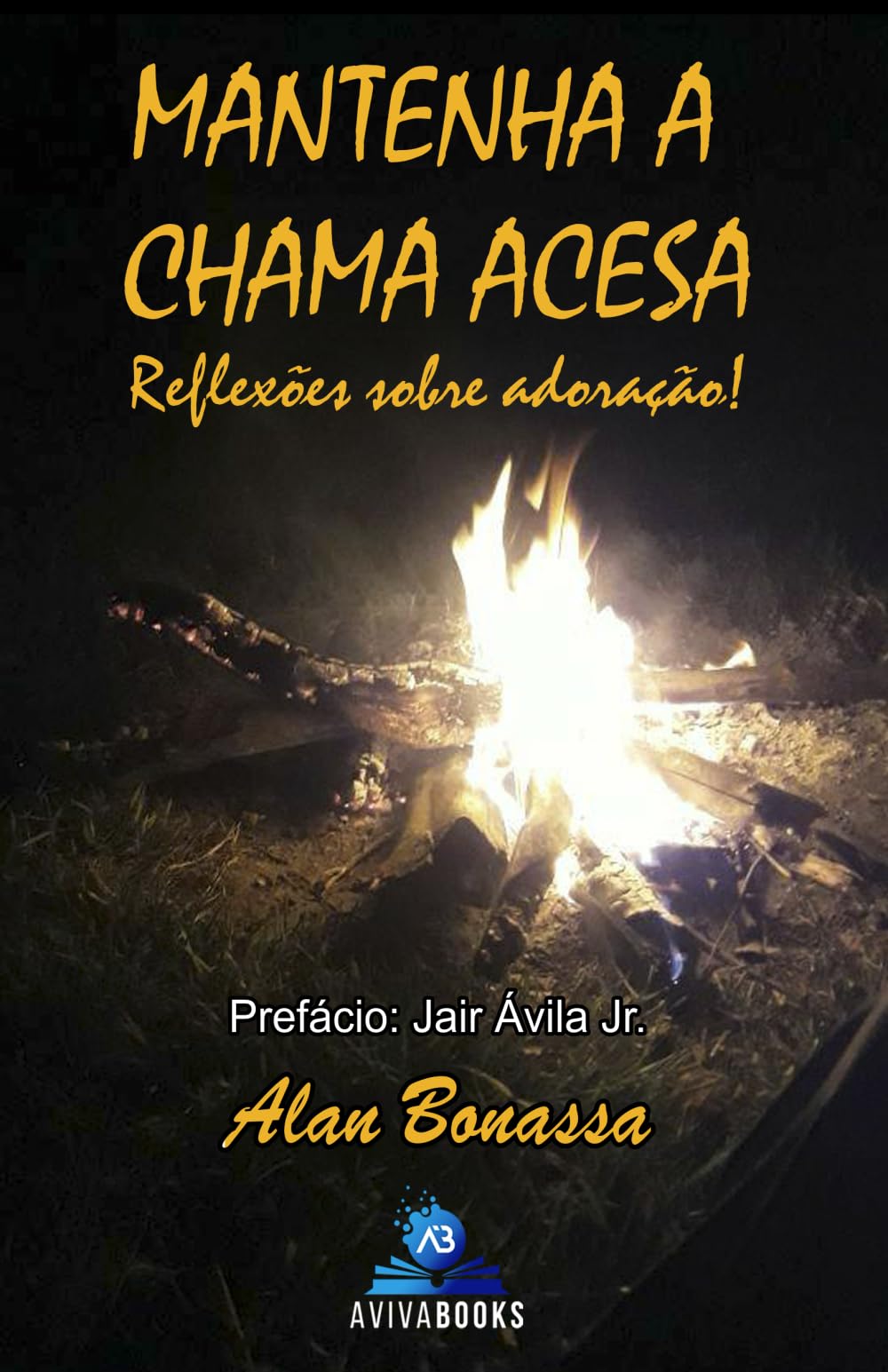 Mantenha a chama acesa: Reflexões sobre adoração!