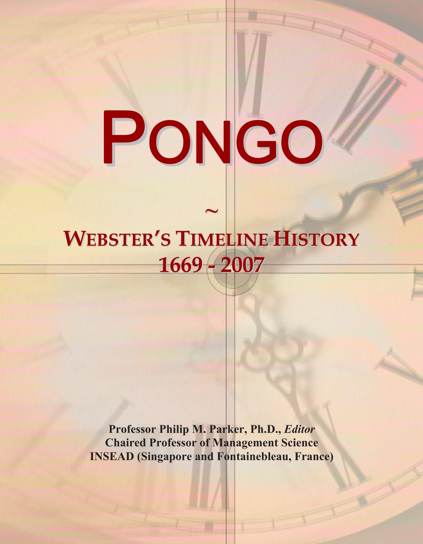 Pongo: Webster's Timeline History, 1669 - 2007