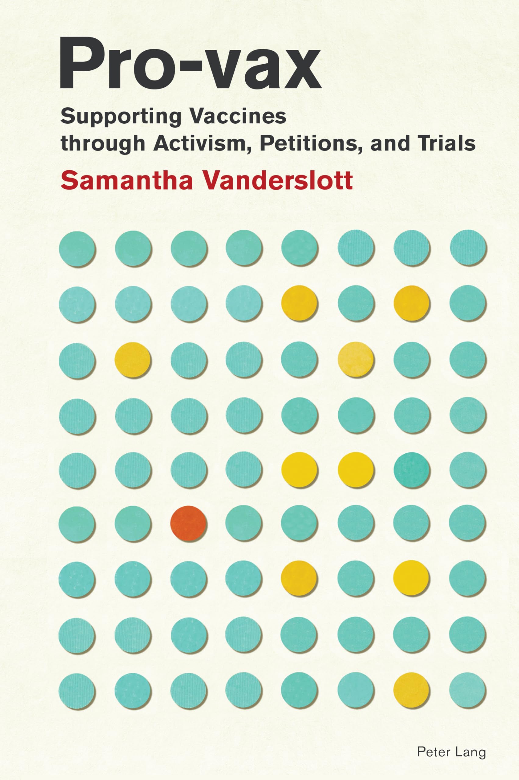 Pro-vax: Supporting Vaccines through Activism, Petitions, and Trials: 4 (Medical Humanities: Criticism and Creativity)