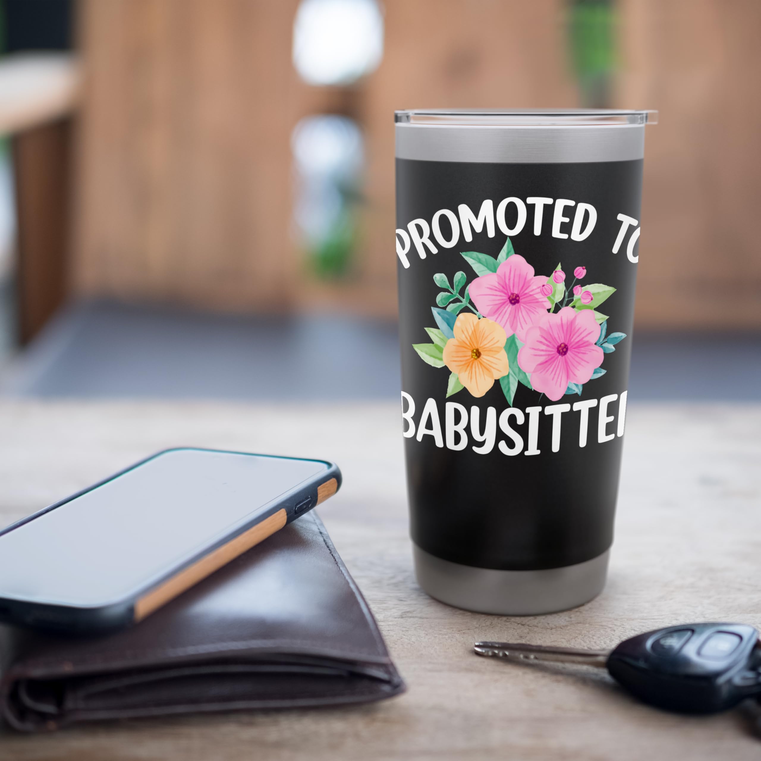 Promoted to Babysitter - Flower Lover Babysitting Gifts Stainless Steel Insulated Tumbler