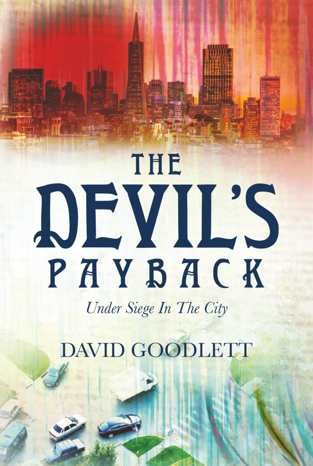 The Devil's Payback: Under Siege in The City