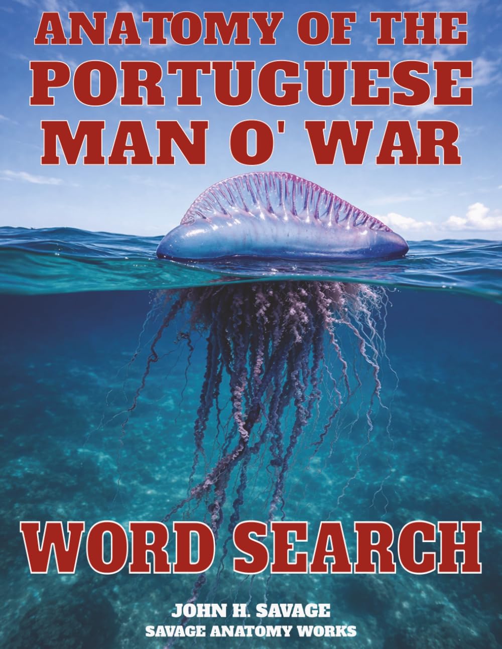 ANATOMY OF THE PORTUGUESE MAN O' WAR WORD SEARCH (Savage Anatomy)