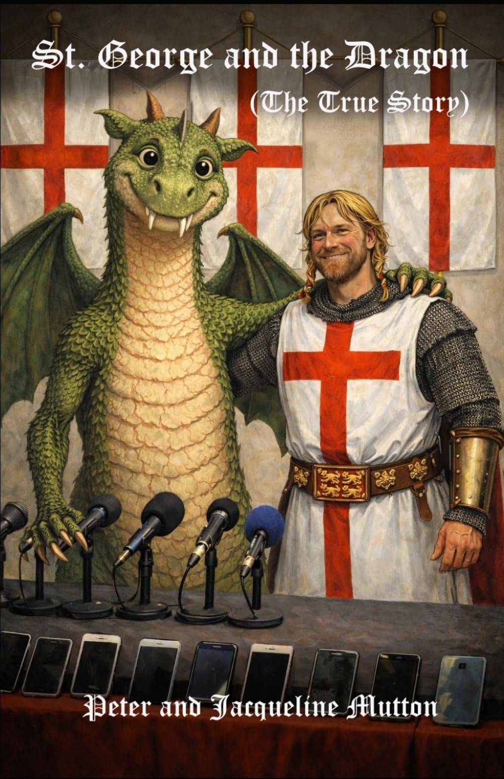 Saint George and the Dragon: The True Story