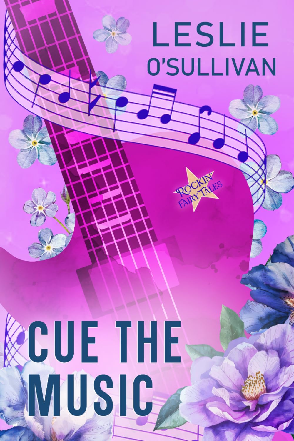 Cue the Music: Stories from the World of the Rockin' Fairy Tales Series