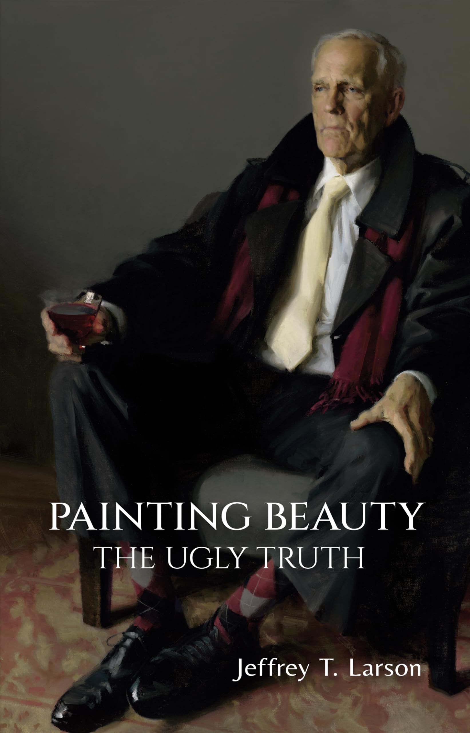 Painting Beauty: The Ugly Truth English Edition essai art et critique littéraire