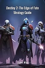 Destiny 2: The Edge of Fate Strategy Guide: Master Gameplay And New Zones