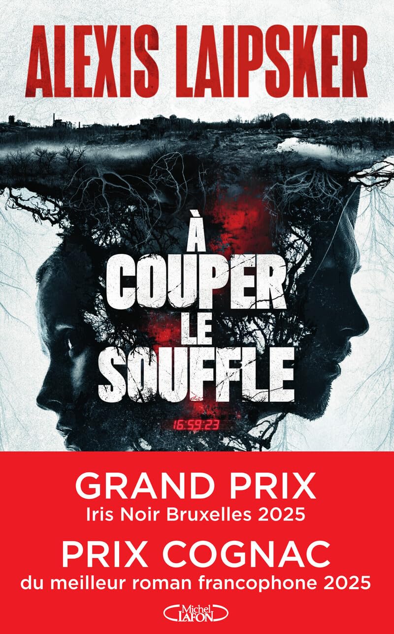 A couper le souffle - Thriller Nouveauté 2025: Prix du meilleur polar francophone Cognac 2025 - Grand prix Iris noir Bruxelles 2025