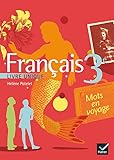  Mots en voyage livre unique de Français 3e éd 2008 - Manuel de l\'élève