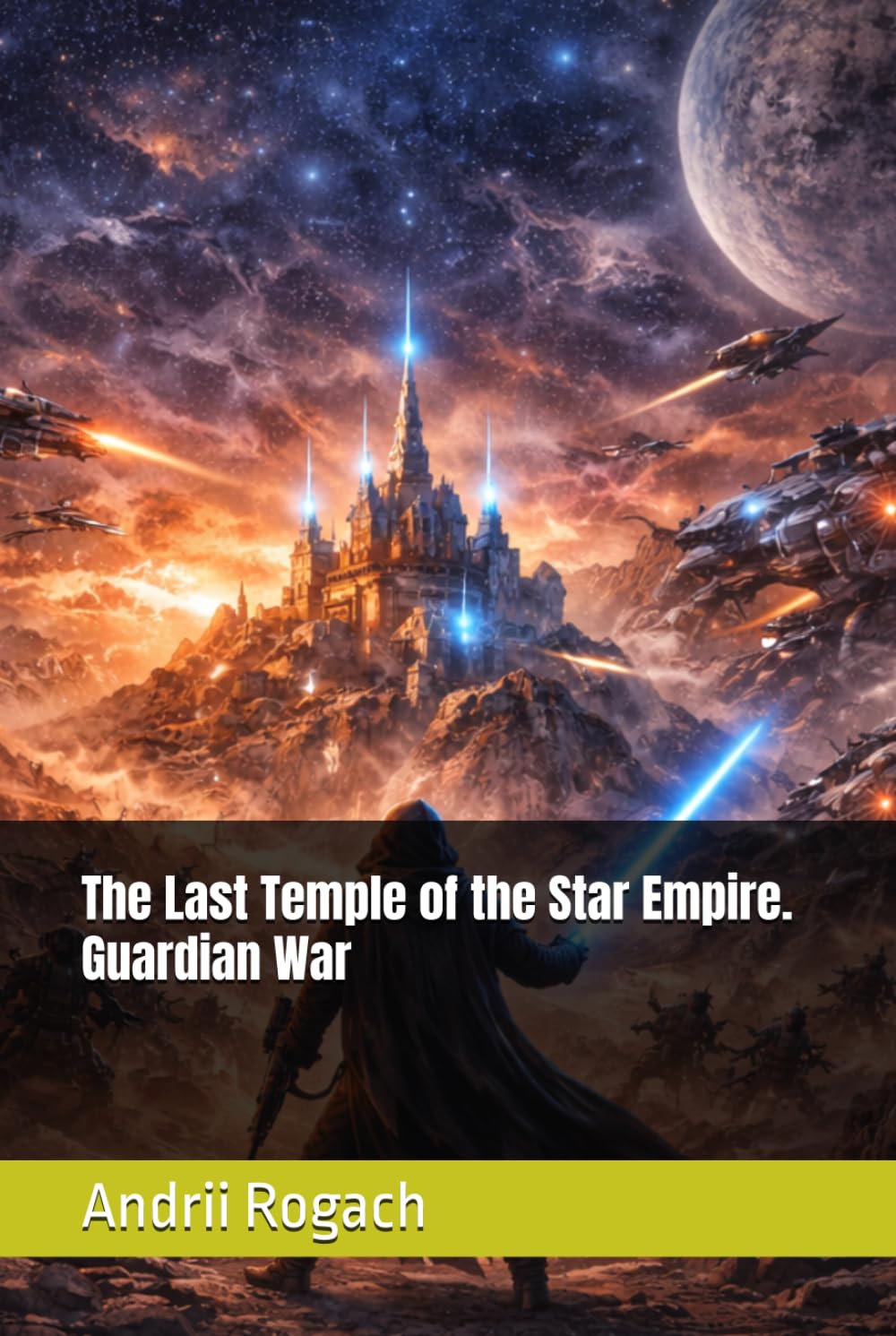 The Last Temple of the Star Empire. Guardian War