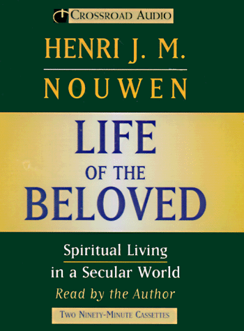 Amazon Life Of The Beloved 9780824530143 Nouwen Henri J Books amazon-life-of-the-beloved-9780824530143-nouwen-henri-j-books