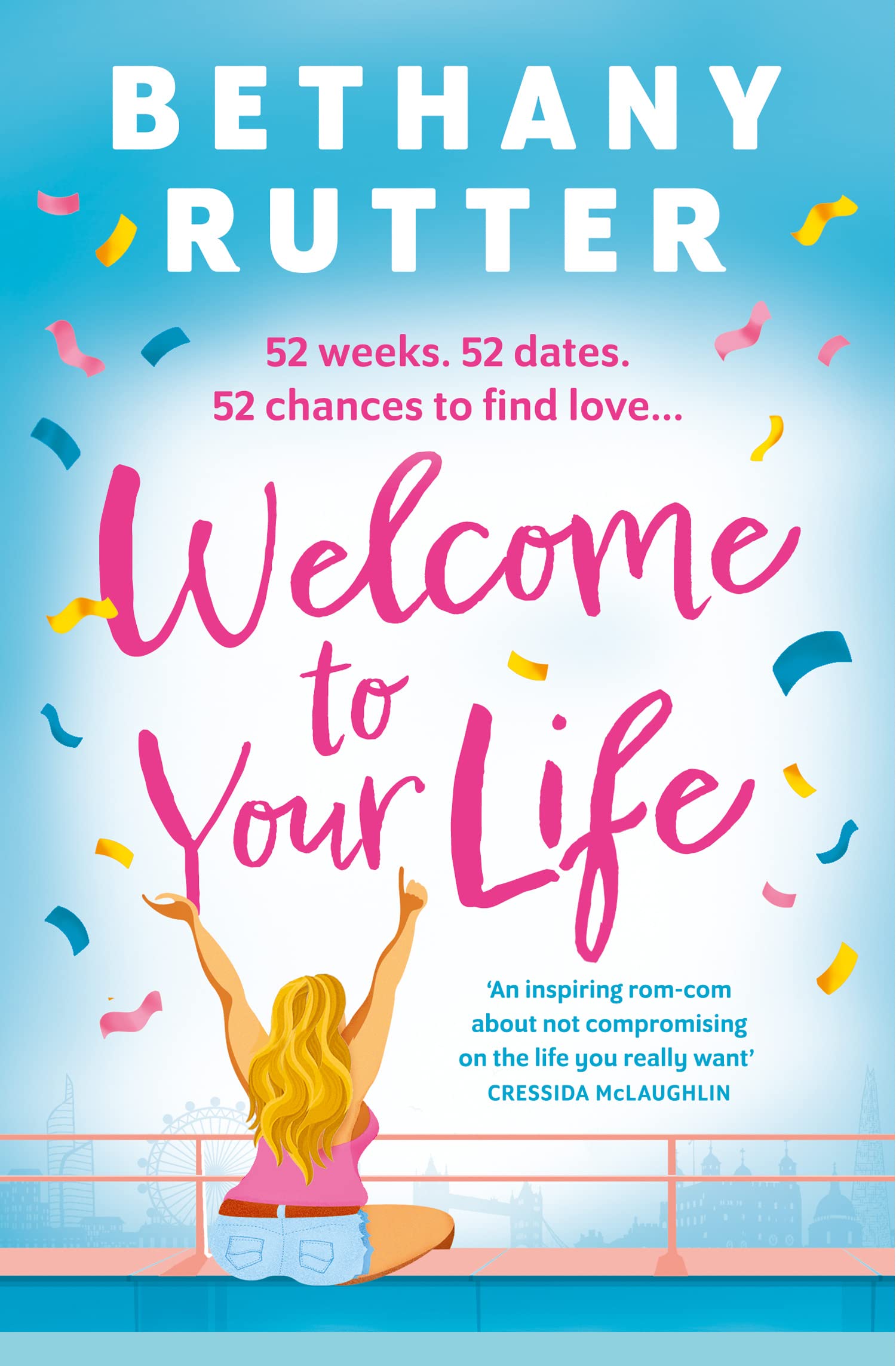 Welcome to Your Life: 2023’s must-read summer rom com that’s fun, sexy and uplifting, perfect for fans of Mhairi McFarlane